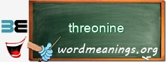 WordMeaning blackboard for threonine